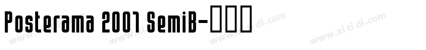 Posterama 2001 SemiB字体转换